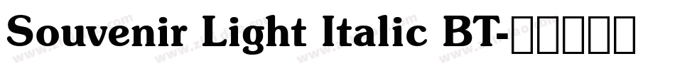 Souvenir Light Italic BT字体转换